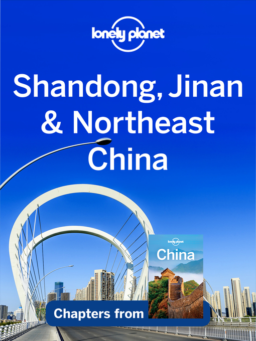Title details for Shandong & Northeast China by Lonely Planet - Wait list